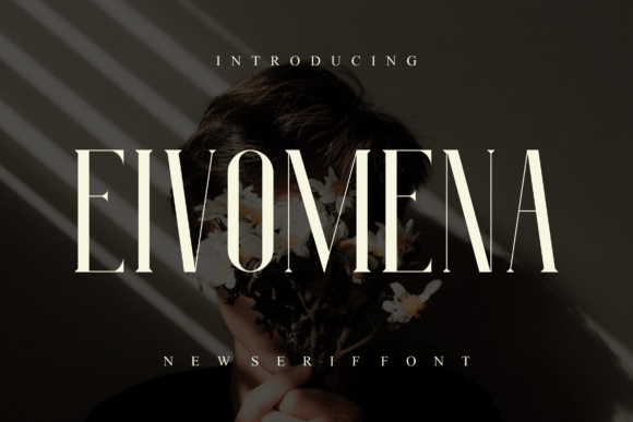 Eivomena: The Serif Font That Elevates Brand Identity