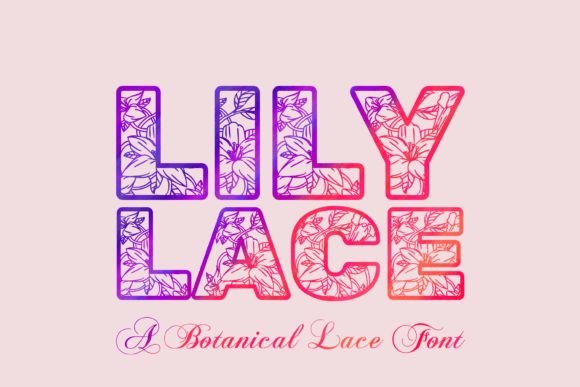 Lily Lace: A Botanical Font for Elegant Branding