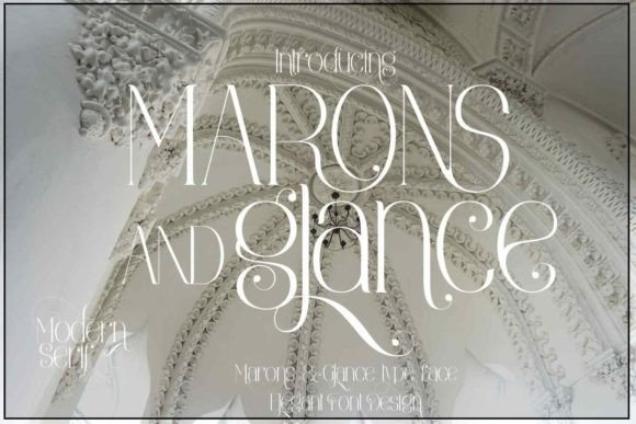 Marons and Glance: A Serif Font for Elegant Branding