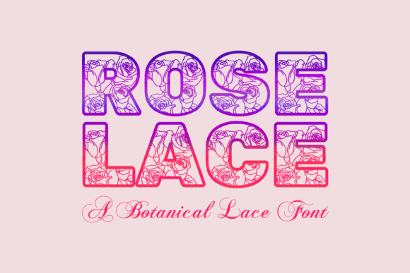 Rose Lace: A Floral Display Font for Editorial Design