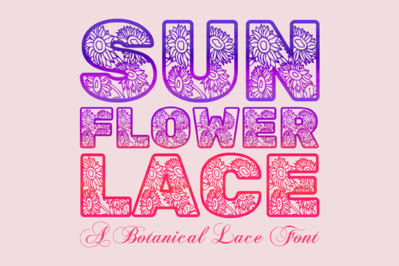 Sunflower Lace: A Botanical Display Font for Marketers